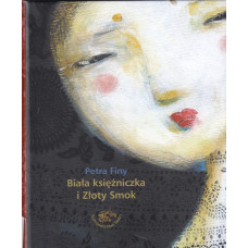 Biała księżniczka i Złoty Smok Biała księżniczka i Złoty Smok